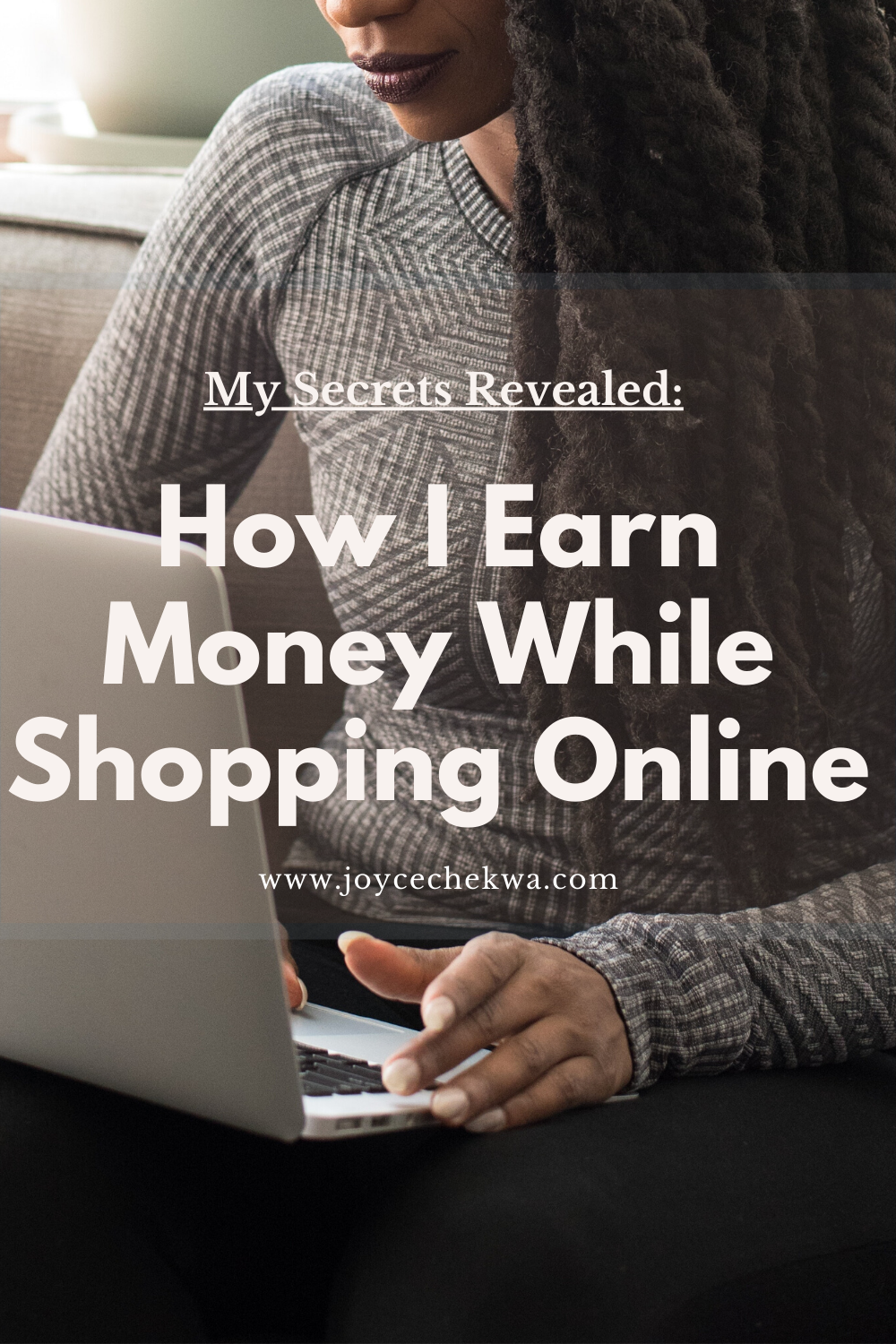 HOW I EARN MONEY WHILE SHOPPING ONLINE