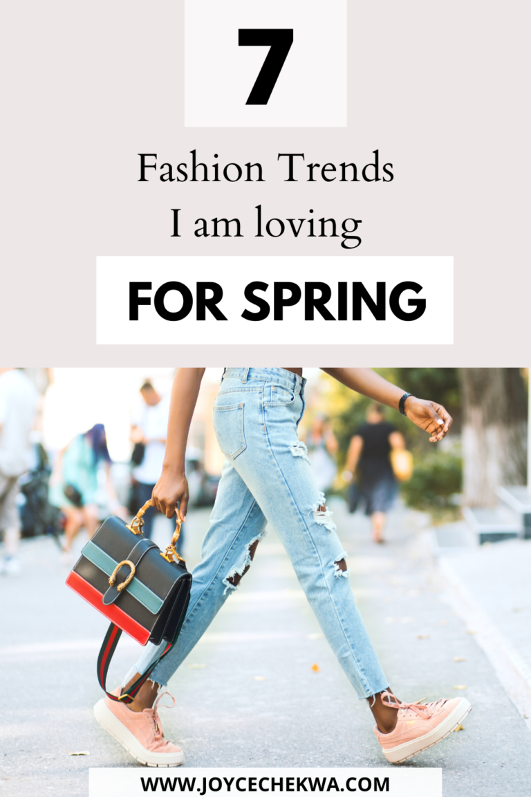 7 FASHION TRENDS I AM LOVING FOR SPRING