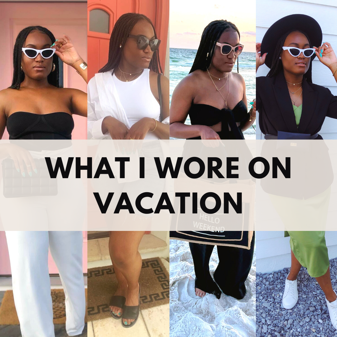 WHAT I WORE ON VACATION (SUMMER 2021)